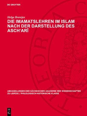 bokomslag Die Imamatslehren im Islam nach der Darstellung des Asch'ar&#299;