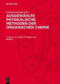 bokomslag Ausgewählte physikalische Methoden der organischen Chemie, Band 2, Ausgewählte physikalische Methoden der organischen Chemie Band 2