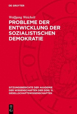 Wolfgang Weichelt - Probleme der Entwicklung der sozialistischen Demokratie, Inbunden