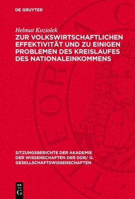 bokomslag Zur Volkswirtschaftlichen Effektivität Und Zu Einigen Problemen Des Kreislaufes Des Nationaleinkommens