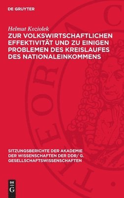 Zur volkswirtschaftlichen Effektivität und zu einigen Problemen des Kreislaufes des Nationaleinkommens 1