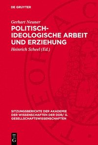 bokomslag Politisch-ideologische Arbeit und Erziehung