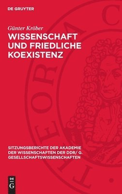 Günter Kröber - Wissenschaft und friedliche Koexistenz, Inbunden