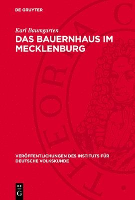Karl Baumgarten - Das Bauernhaus Im Mecklenburg, Inbunden