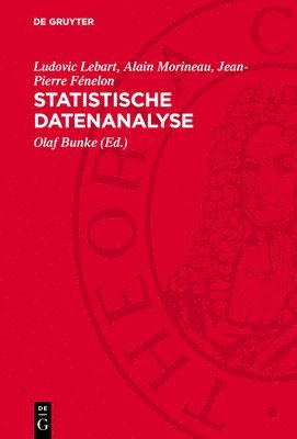 Ludovic Lebart, Alain Morineau, Jean-Pierre Fénelon, Olaf Bunke - Statistische Datenanalyse, Inbunden