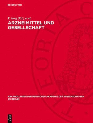 F Jung, P Oehme, H Rein - Arzneimittel Und Gesellschaft, Inbunden