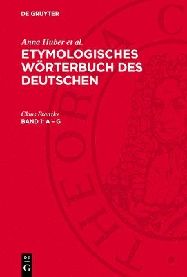 bokomslag Etymologisches Wörterbuch des Deutschen, Band 1, A - G