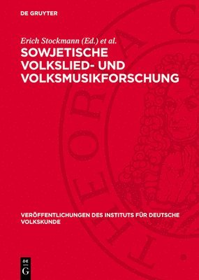 bokomslag Sowjetische Volkslied- Und Volksmusikforschung: Ausgewählte Studien