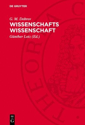 G M Dobrov, Günther Lotz - Wissenschafts Wissenschaft, Inbunden