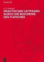 bokomslag Praktischer Leitfaden Durch Die Biochemie Des Fleisches