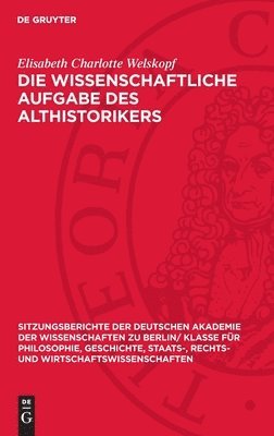 Die wissenschaftliche Aufgabe des Althistorikers