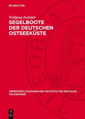 Wolfgang Rudolph - Segelboote Der Deutschen Ostseeküste, Inbunden