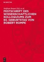 bokomslag Festschrift Des Wissenschaftlichen Kolloquiums Zum 65. Geburtstag Von Robert Rompe