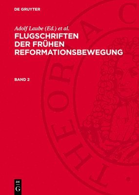 bokomslag Flugschriften der frühen Reformationsbewegung, Band 2, Flugschriften der frühen Reformationsbewegung Band 2