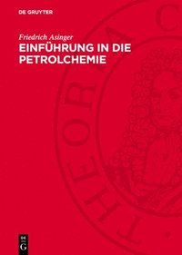 bokomslag Einführung in Die Petrolchemie