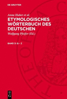 bokomslag Etymologisches Wörterbuch des Deutschen, Band 3, Q - Z