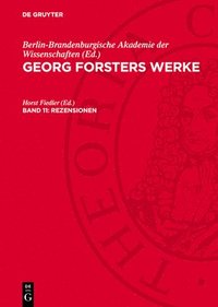 bokomslag Georg Forsters Werke, Band 11, Rezensionen