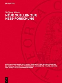 bokomslag Neue Ouellen Zur Hess-Forschung: Mit Auszügen Aus Einem Tagebuch, Aus Manuskripten Und Briefen Aus Der Korrespondenz Mit Marx, Engels, Weitling, Ewerb