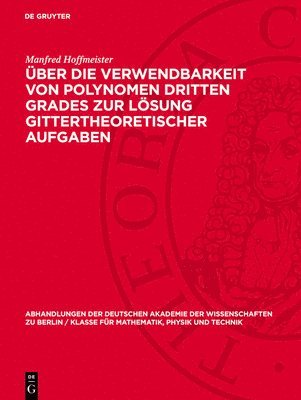 Über Die Verwendbarkeit Von Polynomen Dritten Grades Zur Lösung Gittertheoretischer Aufgaben 1