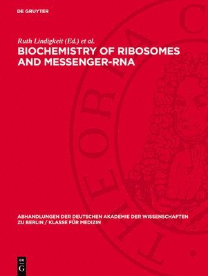 Ruth Lindigkeit, Peter Langen, Jochen Richter - Biochemistry of Ribosomes and Messenger-RNA, Inbunden