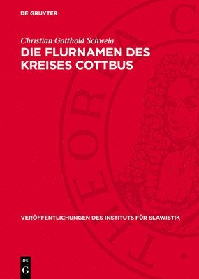 Die Flurnamen Des Kreises Cottbus 1