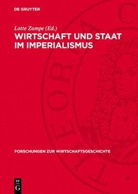 bokomslag Wirtschaft Und Staat Im Imperialismus: Beiträge Zur Entwicklungsgeschichte Des Staatsmonopolistischen Kapitalismus in Deutschland