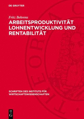 bokomslag Arbeitsproduktivität Lohnentwicklung Und Rentabilität