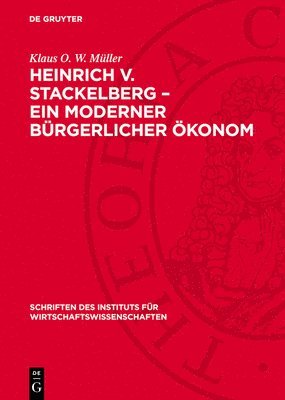 bokomslag Heinrich V. Stackelberg - Ein Moderner Bürgerlicher Ökonom