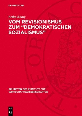 bokomslag Vom Revisionismus Zum 'Demokratischen Sozialismus': Zur Kritik Des Ökonomischen Revisionismus in Deutschland