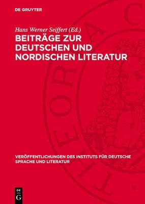 Beiträge Zur Deutschen Und Nordischen Literatur: Festgabe Für Leopold Magon Zum 70. Geburtstag 3. April 1957 1