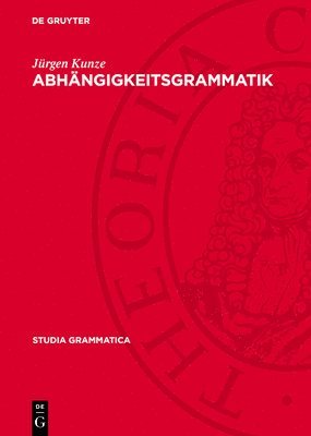Jürgen Kunze - Abhängigkeitsgrammatik, Inbunden