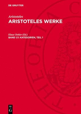 Aristoteles, Klaus Oehler - Kategorien, Teil 1, Inbunden