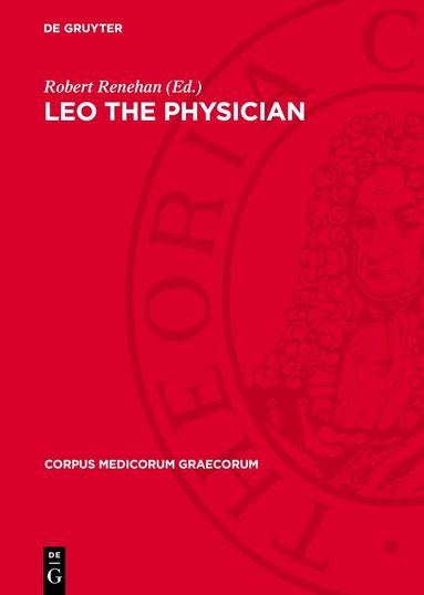 Robert Renehan - Leo the Physician, Inbunden