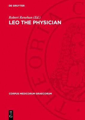 Robert Renehan - Leo the Physician, Inbunden