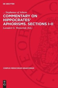 bokomslag Commentary on Hippocrates Aphorisms. Sections III