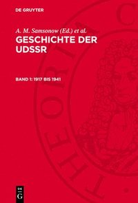 bokomslag Geschichte der UdSSR, Band 1, 1917 bis 1941