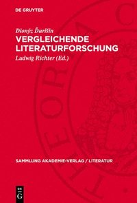 bokomslag Vergleichende Literaturforschung: Versuch Eines Methodisch-Theoretischen Grundrisses