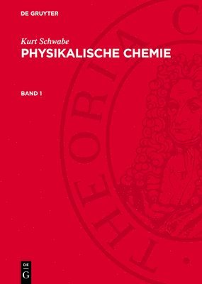 bokomslag Physikalische Chemie, Band 1, Physikalische Chemie Band 1