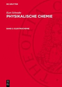 bokomslag Physikalische Chemie, Band 2, Elektrochemie
