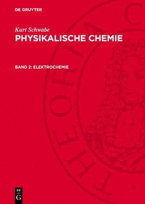 bokomslag Physikalische Chemie, Band 2, Elektrochemie