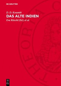 bokomslag Das Alte Indien: Seine Geschichte Und Seine Kultur