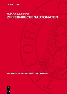 Wilhelm Kämmerer - Ziffernrechenautomaten, Inbunden