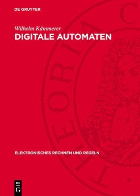 Wilhelm Kämmerer - Digitale Automaten, Inbunden