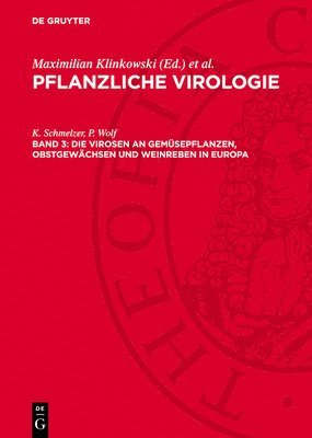 bokomslag Die Virosen an Gemüsepflanzen, Obstgewächsen und Weinreben in Europa