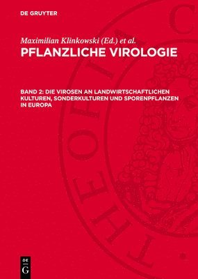 bokomslag Die Virosen an landwirtschaftlichen Kulturen, Sonderkulturen und Sporenpflanzen in Europa