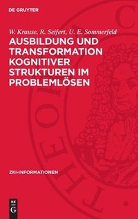 bokomslag Ausbildung und Transformation kognitiver Strukturen im Problemlösen