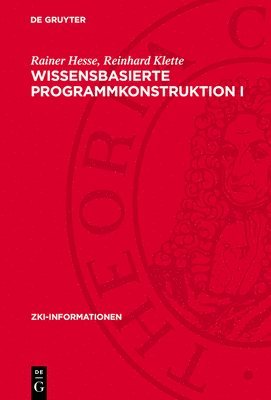 Rainer Hesse, Reinhard Klette - Wissensbasierte Programmkonstruktion I, Inbunden
