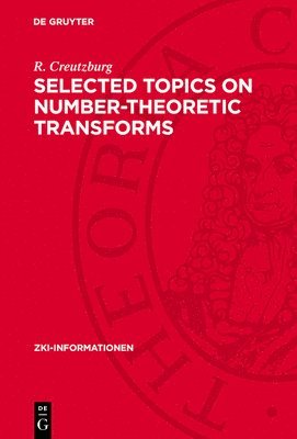 R Creutzburg - Selected Topics on Number-Theoretic Transforms, Inbunden