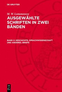 bokomslag Geschichte, Sprachwissenschaft und anderes. Briefe