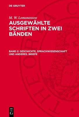 Geschichte, Sprachwissenschaft und anderes. Briefe 1